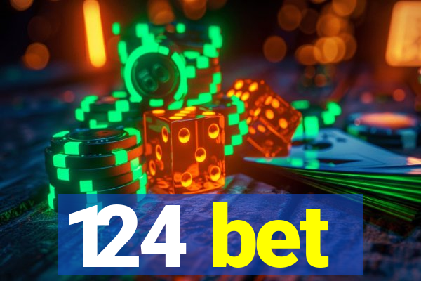 124 bet